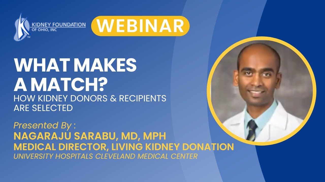 WEBINAR: What Makes a Match? How Kidney Donors & Recipients are Selected