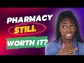 Is pharmacy still worth it in 2023