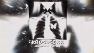nightfxrce, dvspair - KRUSHSEXX SLOWED REVERB (Krushfunk/Krushclub, Tik Tok Viral Song 2024)