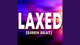 Download Lagu Laxed (Siren Beat) Download Lagu Laxed (Siren Beat)