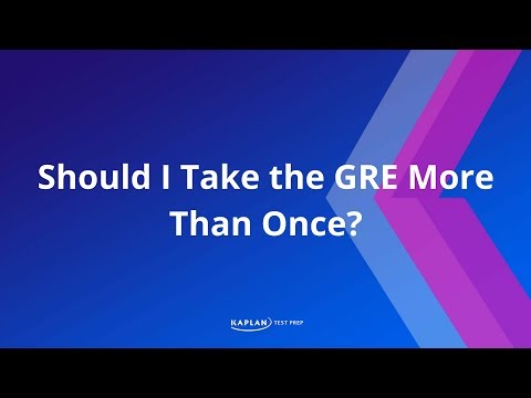 GRE Prep: Should I Take the GRE More Than Once? | Kaplan Test Prep