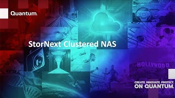 StorNext File System: Clustered NAS