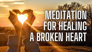 Deeply Relaxing, Self Love Meditation For Healing A Broken Heart, Positive Thinking & Mental Health