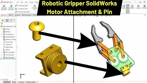 Robotic Gripper in SOLIDWORKS | Motor Attachment and Pin Design