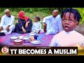 TT Comedian BECOMES A MUSLIM BROTHER Episode 129