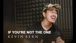 Kevin Bern - If You're Not The One (Daniel Bedingfield)