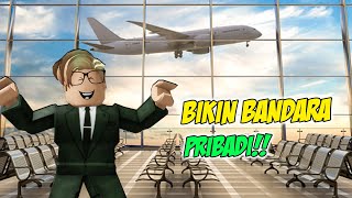 BANG CUPU BIKIN BANDARA PRIBADI BANG CUPU AIRPORT DI ROBLOX