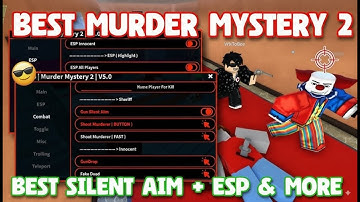 BEST MM2 SCRIPT SILENT AIM, SKIN CHANGER, CUSTOM CURSOR, DUAL GUN, ESP! | MURDER MYSTERY 2