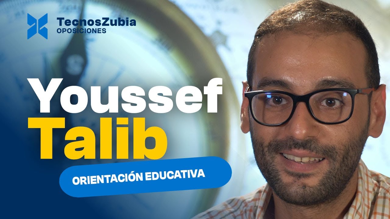 Oposiciones Profesor de Orientación Educativa | Youssef T | Entrevistas Tecnoszubia