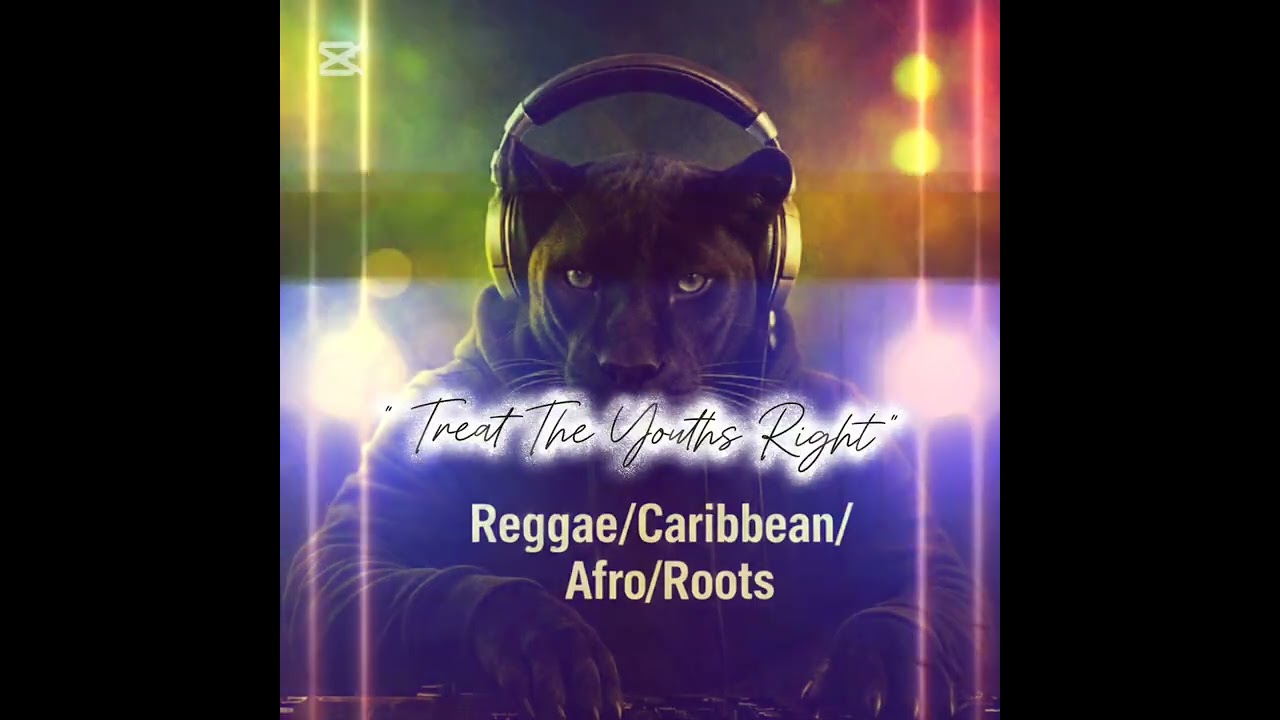 BlackPantherNL - Treat The Youth Right. 