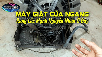 Máy giặt cửa ngang rung lắc mạnh, cách xử lý triệt để