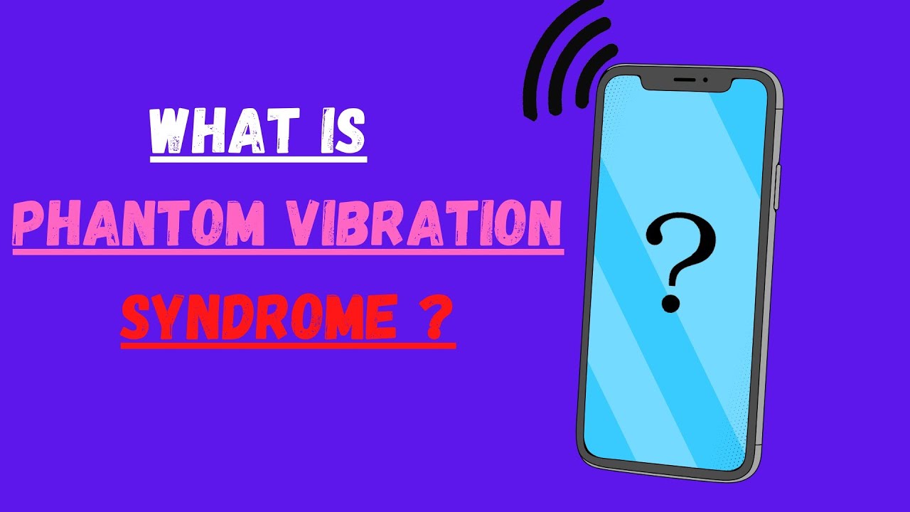 WHAT IS PHANTOM VIBRATION SYNDROME ? नेपालीमा YouTube