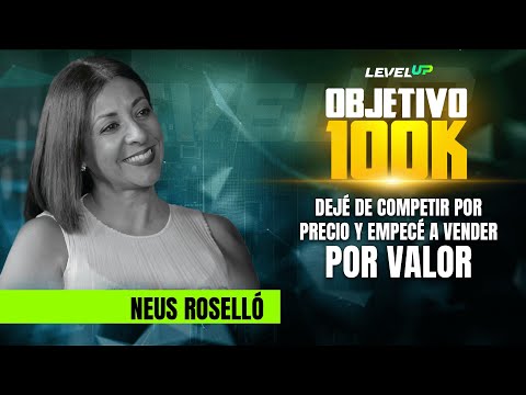 OBJETIVO 100K | Neus Roselló - Dejé de tener ilusiones para empezar a tener objetivos
