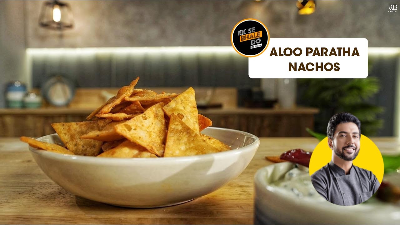 Easy whole wheat nachos | गेंहू के आटे से नाचोस | Aloo Paratha Nachos | |   Chef Ranveer Brar