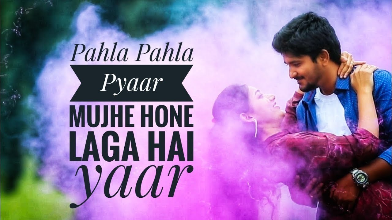Pehla Pehla Piyar Mujhe Hone Laga Hai Yar, Pehli Dafa full HD Song, Video With Lyrics