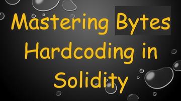 Mastering Bytes Hardcoding in Solidity