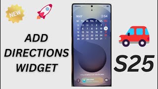 📍 How to Add Google Maps Directions Widget to Home Screen on Galaxy S25/S25+/Ultra! 🚗