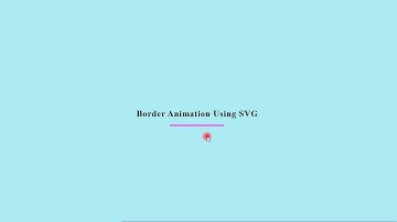 Border Animation using SVG