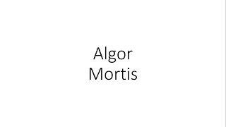 Algor Mortis - Forensic Medicine (FMT)