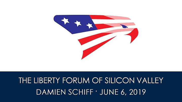 Damien Schiff ~ The Liberty Forum ~ 6-11-2019