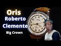 Roberto Clemente Oris Limited Edition Review