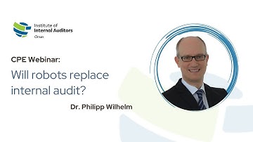 IIA Oman Webinar | Will robots replace internal audit? The future of internal audit learning.