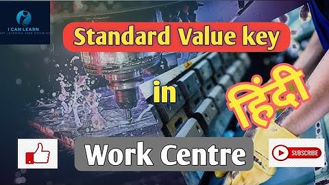 SAP PP Standard Value Key in Work Centre| work center standard value key|Std value key configuration