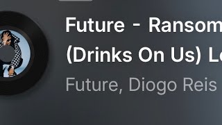 FUTURE -  RANSOM (LOST VERSION - Untagged)