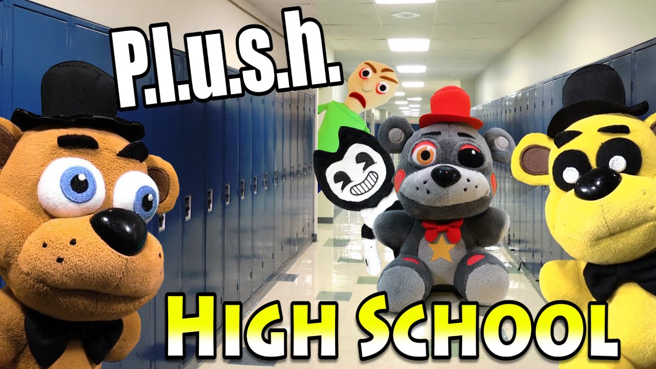 FNAF Plush High School