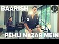 Baarish - Half Girlfriend | Pehli Nazar Mein - Atif Aslam (Singh's Unplugged- Mashup Cover)