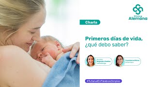 Primeros días de vida, ¿Qué debo saber? | Clínica Alemana