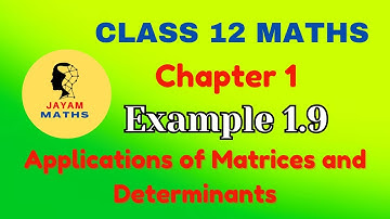 Class 12 Maths | Example 1.9 | Chapter 1 | Applications of Matrices and Determinants