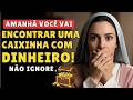 VIRGEM MARIA avisa: AMANHÃ VOCÊ VAI ENCONTRAR UMA CAIXINHA COM DINHEIRO! NÃO IGNORE💰🙌