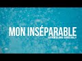 Mon Inséparable - Bande-annonce 🎬