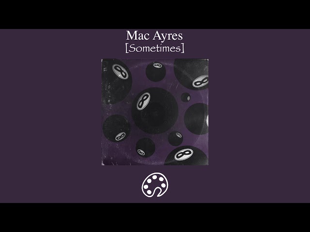 Mac Ayres - Sometimes class=