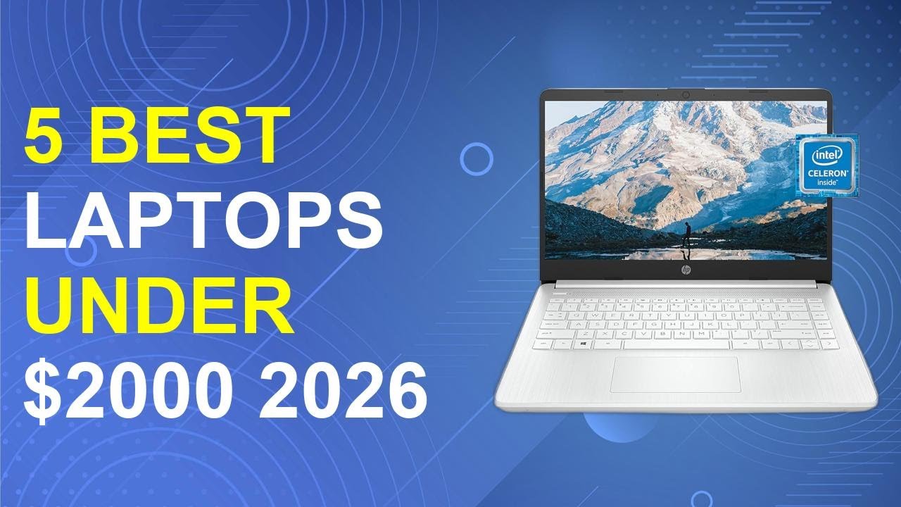 5 Best Laptops Under $2000 For 2026 | Top Laptops Under $2000