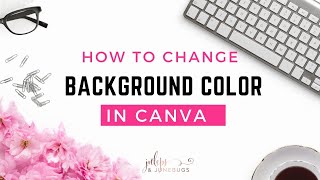 Changing The Background Color Canva Tutorial