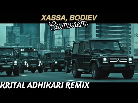 Xassa, BODIEV - Самолёт | 🔥 Krital Adhikari REMIX | 2023 | KRIMIX | CAR VIDEO | Mercedes G63 AMG |