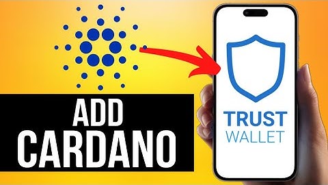 How to Add ADA Cardano to Trust Wallet (Step by Step Guide)