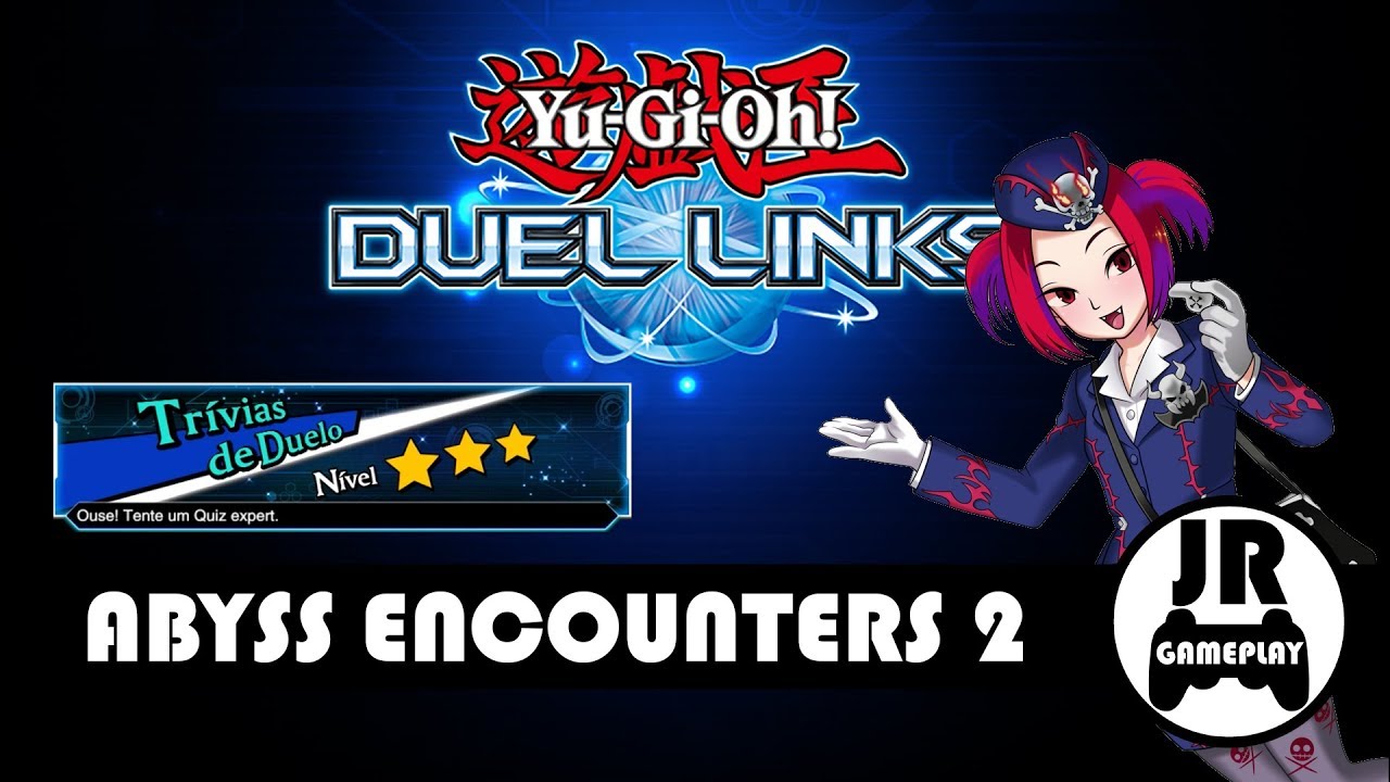 Yu-Gi-Oh! Duel Links: Trívias de Duelo Nível 3 - Abyss Encounters 2