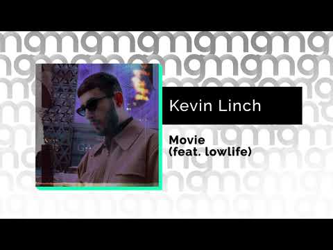 Kevin Linch - Movie (feat. lowlife) (Официальный релиз)