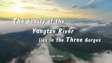 The Beauty of the Yangtze River Lies in the Three Gorges