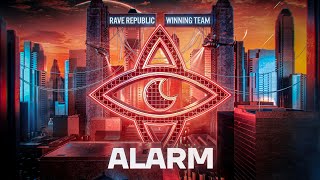 Rave Republic & Winning Team - Alarm