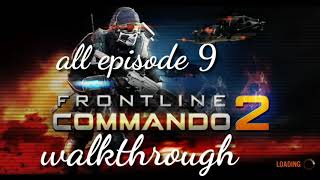 Famous frontline commando 2 all episode 9 walkthrough Wealth