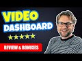 Video Dashboard Review & Bonuses