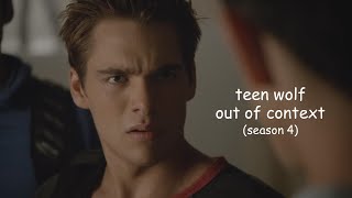 teen wolf out of context season 4