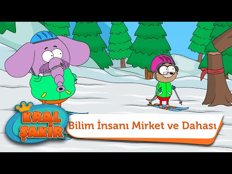 Bilim İnsanı Mirket ve Dahası - Kral Şakir