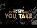 Every Breath You TakeThundatraxx