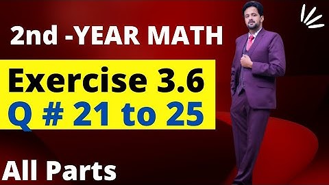 12th class math || 2nd year math exercise 3.6 question 21 to 25