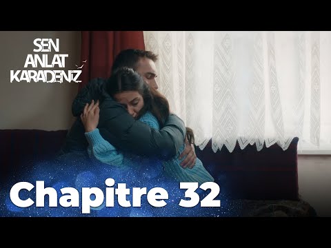 Sen Anlat Karadeniz | Chapitre 32